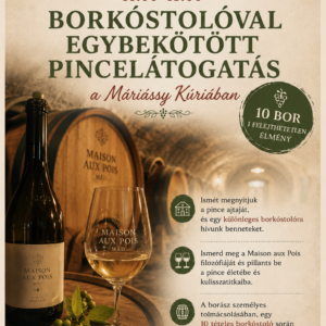 Borkóstolóval egybekötött pincelátogatás a Máriássy Kúriában - 2026.09.05.