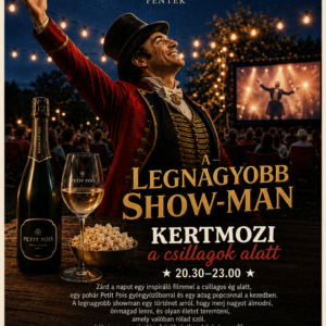 Kertmozi a csillagok alatt - A LEGNAGYOBB SHOWMAN - 2026.07.31.