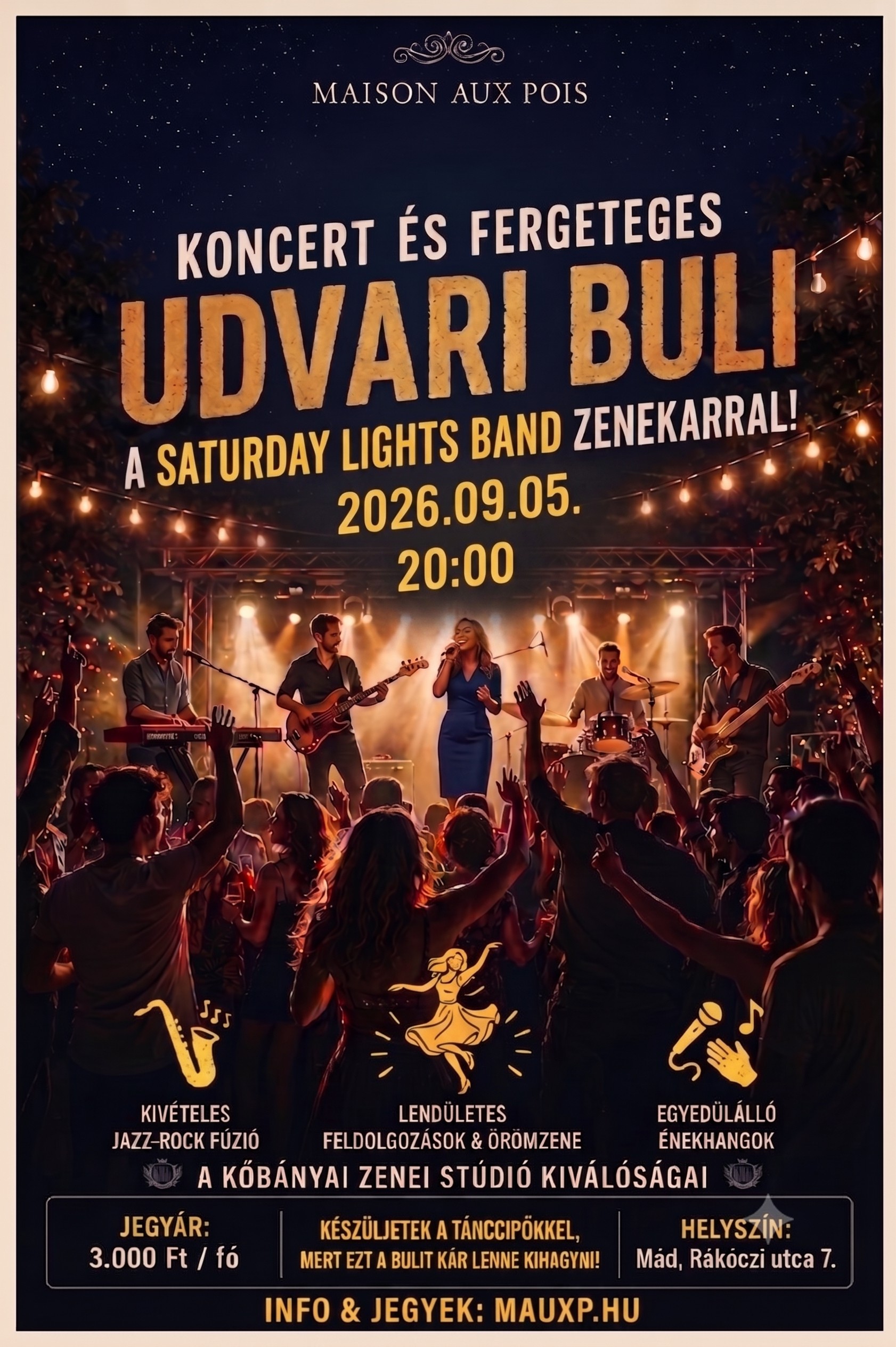Koncert és fergeteges udvari buli a Saturday Lights Band zenekarral - 2026.09.05.