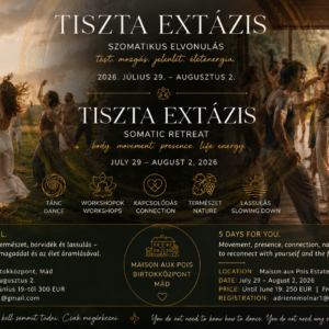 TISZTA EXTÁZIS – SZOMATIKUS ELVONULÁS