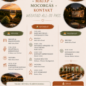 TISZTA EXTÁZIS × MAUXP x MOCORGÁS × KONTAKT - WEEKEND ALL-IN PASS