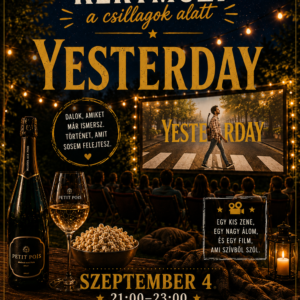 Kertmozi a csillagok alatt - YESTERDAY - 2026.09.04.